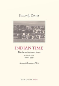 Indian Time. Poesia nativo-americana. Poesie scelte (1976-1994) - Librerie.coop