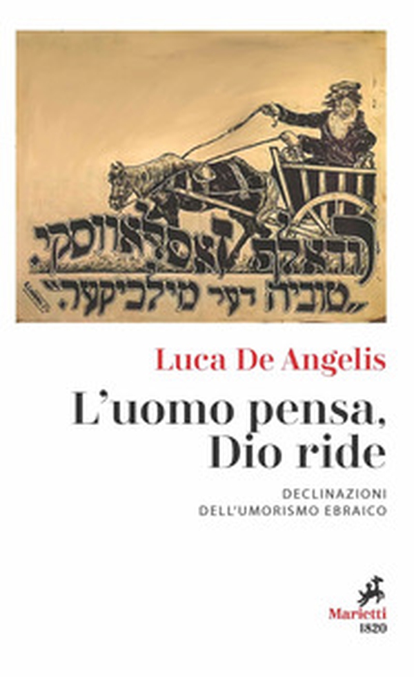 L'uomo pensa, Dio ride. Declinazioni dell'umorismo ebraico - Librerie.coop L'uomo pensa, Dio ride. Declinazioni dell'umorismo ebraico - Librerie.coop