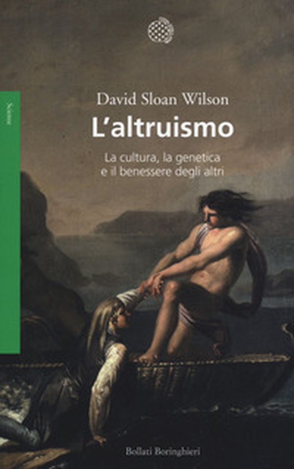 L'altruismo. La cultura, la genetica e il benessere degli altri - Librerie.coop L'altruismo. La cultura, la genetica e il benessere degli altri - Librerie.coop