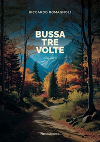 Bussa tre volte - Librerie.coop
