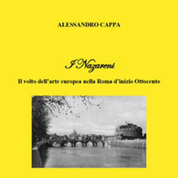 I Nazareni. Il volto dell'arte europea nella Roma d'inizio Ottocento - Librerie.coop I Nazareni. Il volto dell'arte europea nella Roma d'inizio Ottocento - Librerie.coop