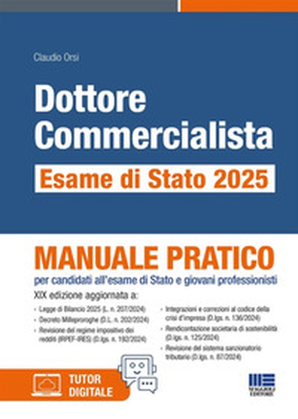 Dottore commercialista. Esame di Stato 2025. Manuale pratico per candidati all'esame di Stato e giovani professionisti - Librerie.coop Dottore commercialista. Esame di Stato 2025. Manuale pratico per candidati all'esame di Stato e giovani professionisti - Librerie.coop
