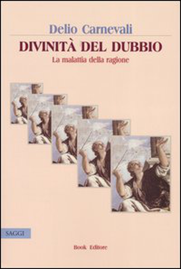 Divinità del dubbio. La malattia della ragione - Librerie.coop Divinità del dubbio. La malattia della ragione - Librerie.coop