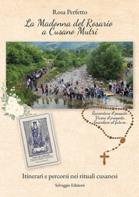 La Madonna del Rosario a Cusano Mutri - Librerie.coop