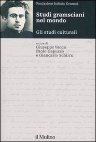 Studi gramsciani nel mondo. Gli studi culturali - Librerie.coop