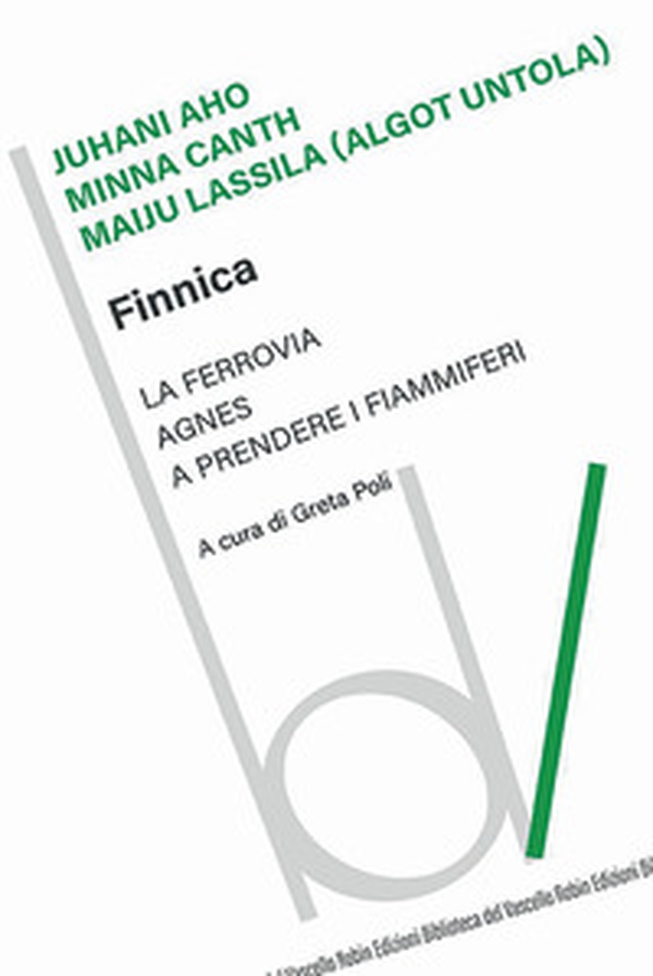 Finnica: La ferrovia-Agnes-A prendere i fiammiferi - Librerie.coop Finnica: La ferrovia-Agnes-A prendere i fiammiferi - Librerie.coop
