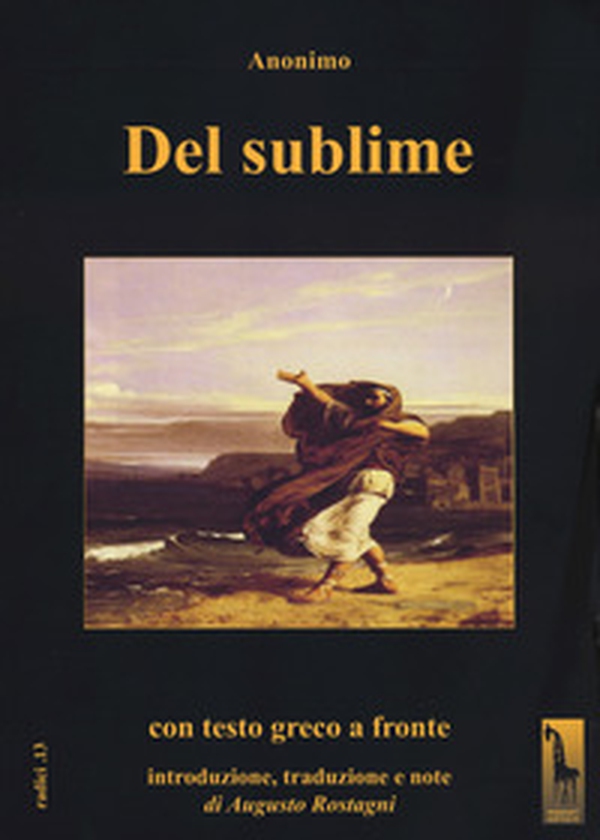 Del sublime. Testo greco a fronte - Librerie.coop Del sublime. Testo greco a fronte - Librerie.coop
