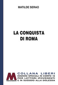 La conquista di Roma - Librerie.coop