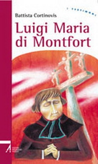 Luigi Maria di Montfort - Librerie.coop