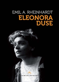 Eleonora Duse - Librerie.coop Eleonora Duse - Librerie.coop