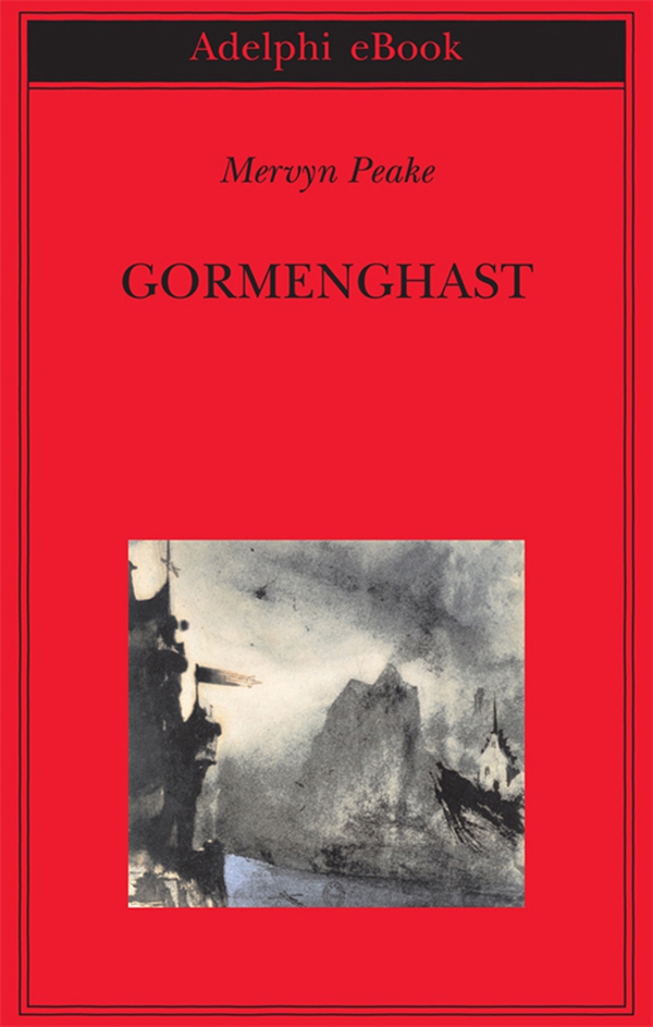 Gormenghast - Librerie.coop Gormenghast - Librerie.coop