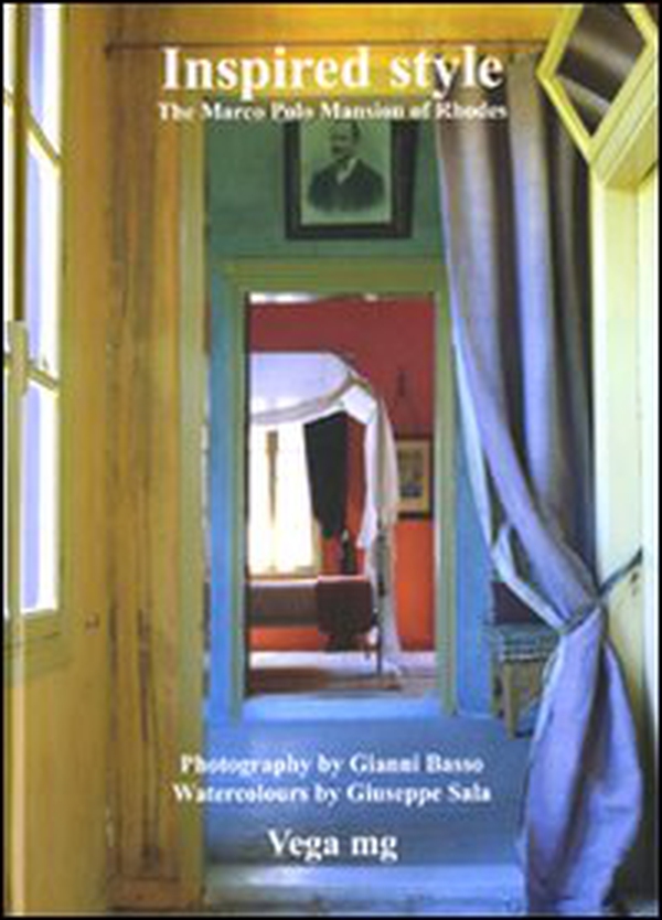 Inspired Style. The Marco Polo Mansion of Rhodes. Ediz. italiana e inglese - Librerie.coop Inspired Style. The Marco Polo Mansion of Rhodes. Ediz. italiana e inglese - Librerie.coop