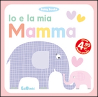 Io e la mia mamma - Librerie.coop