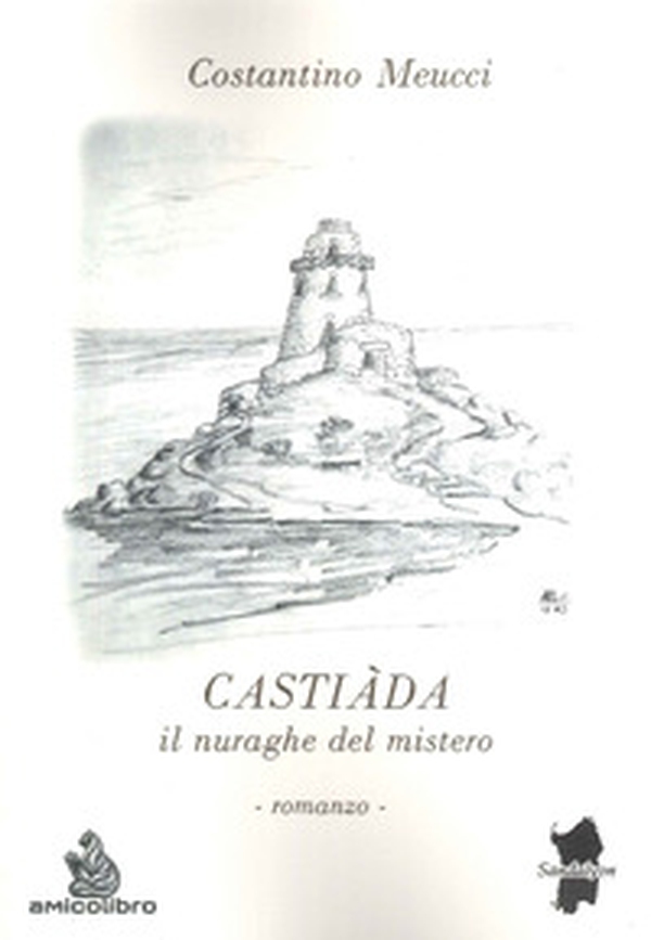 Castiàda. Il nuraghe del mistero - Librerie.coop Castiàda. Il nuraghe del mistero - Librerie.coop
