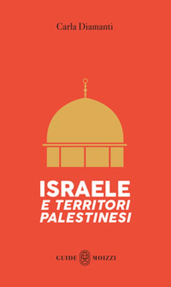 Israele e Territori Palestinesi - Librerie.coop Israele e Territori Palestinesi - Librerie.coop