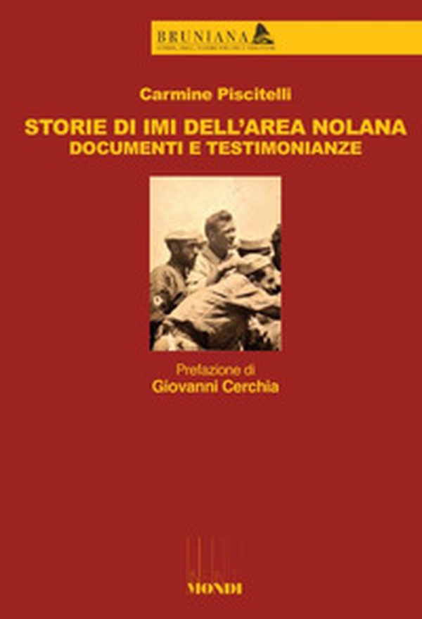 Storie di IMI dell'area nolana. Documenti e testimonianze - Librerie.coop