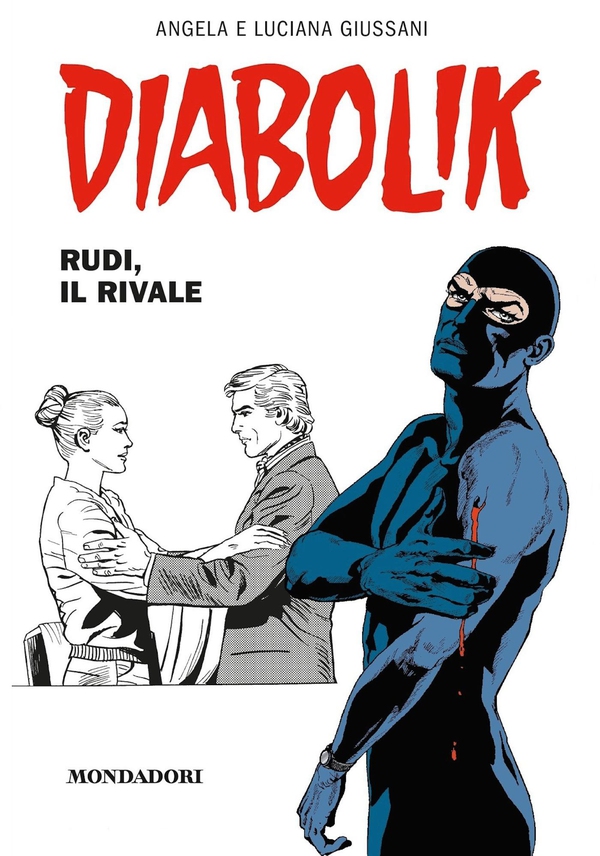 Diabolik. Rudi, il rivale - Librerie.coop Diabolik. Rudi, il rivale - Librerie.coop