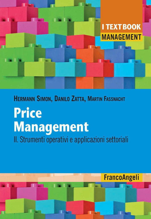 Price management. II. Strumenti operativi e applicazioni settoriali - Librerie.coop Price management. II. Strumenti operativi e applicazioni settoriali - Librerie.coop
