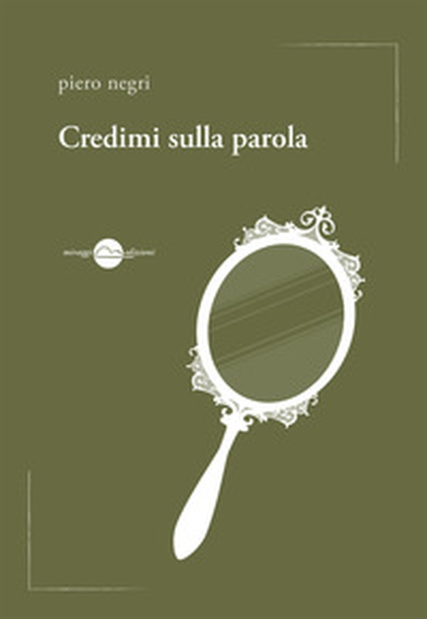 Credimi sulla parola - Librerie.coop Credimi sulla parola - Librerie.coop