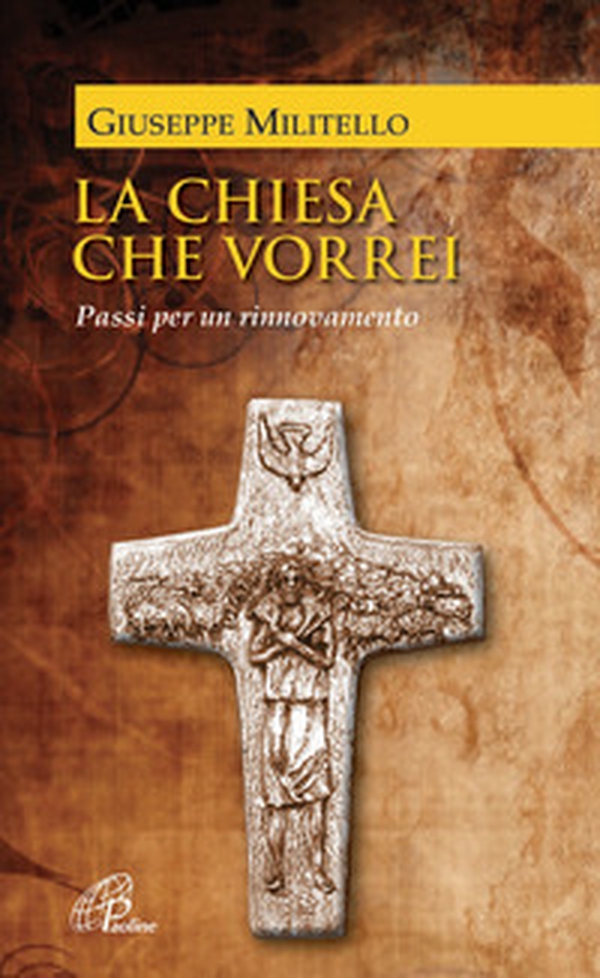 La Chiesa che vorrei. Passi per un rinnovamento - Librerie.coop La Chiesa che vorrei. Passi per un rinnovamento - Librerie.coop