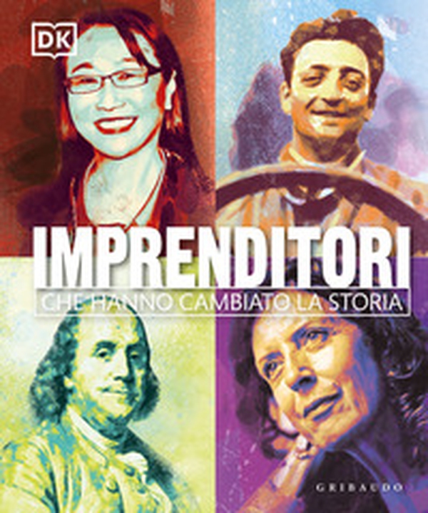 Imprenditori che hanno cambiato la storia - Librerie.coop Imprenditori che hanno cambiato la storia - Librerie.coop