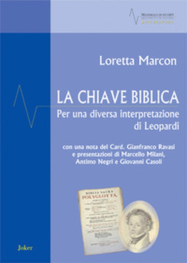 La chiave biblica. Per una diversa interpretazione di Leopardi - Librerie.coop La chiave biblica. Per una diversa interpretazione di Leopardi - Librerie.coop