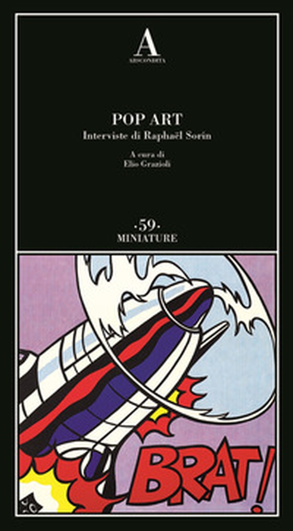 Pop art. Interviste di Raphaël Sorin - Librerie.coop Pop art. Interviste di Raphaël Sorin - Librerie.coop
