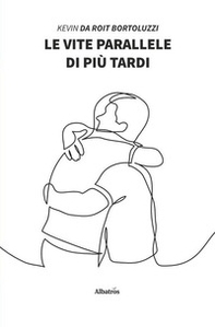 Le vite parallele di più tardi - Librerie.coop