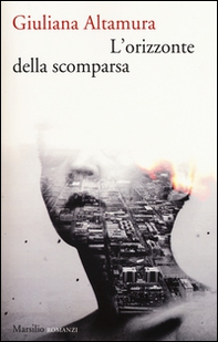 L'orizzonte della scomparsa - Librerie.coop L'orizzonte della scomparsa - Librerie.coop