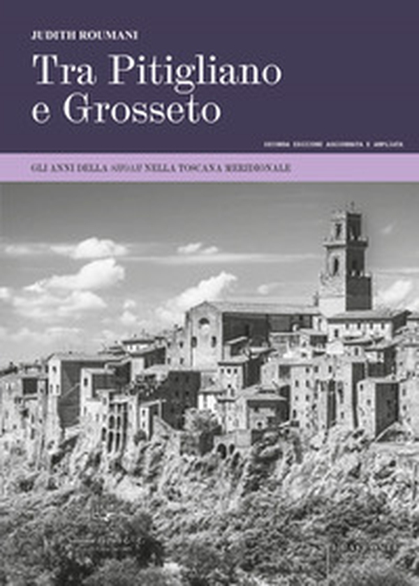 Tra Pitigliano e Grosseto. Gli anni della Shoah nella Toscana meridionale - Librerie.coop Tra Pitigliano e Grosseto. Gli anni della Shoah nella Toscana meridionale - Librerie.coop
