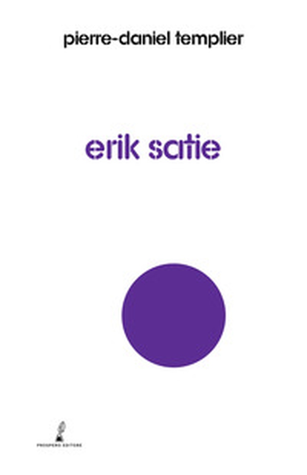 Erik Satie - Librerie.coop Erik Satie - Librerie.coop