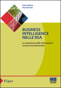 Business intelligence nelle RSA. La valutazione delle informazioni nel processo decisionale - Librerie.coop