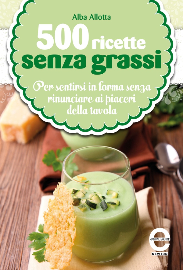 500 ricette senza grassi - Librerie.coop 500 ricette senza grassi - Librerie.coop