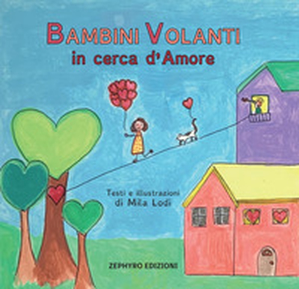 Bambini Volanti in cerca d'amore - Librerie.coop Bambini Volanti in cerca d'amore - Librerie.coop