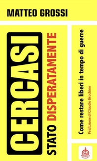 Cercasi Stato disperatamente. Come restare liberi in tempo di guerre - Librerie.coop Cercasi Stato disperatamente. Come restare liberi in tempo di guerre - Librerie.coop