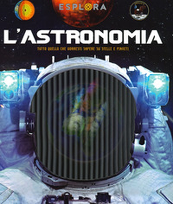 L'astronomia - Librerie.coop L'astronomia - Librerie.coop