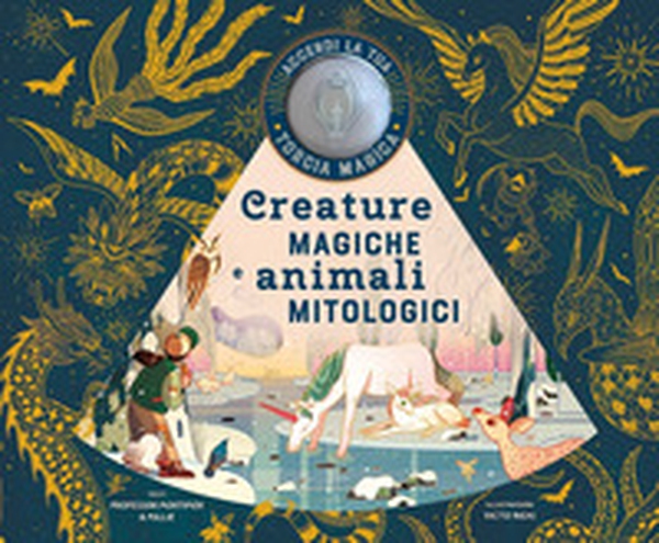 Creature magiche e animali mitologici - Librerie.coop Creature magiche e animali mitologici - Librerie.coop