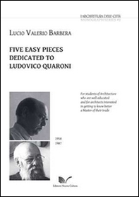 Five easy pieces dedicated to Ludovico Quaroni. Ediz. italiana, inglese, tedesca e francese - Librerie.coop