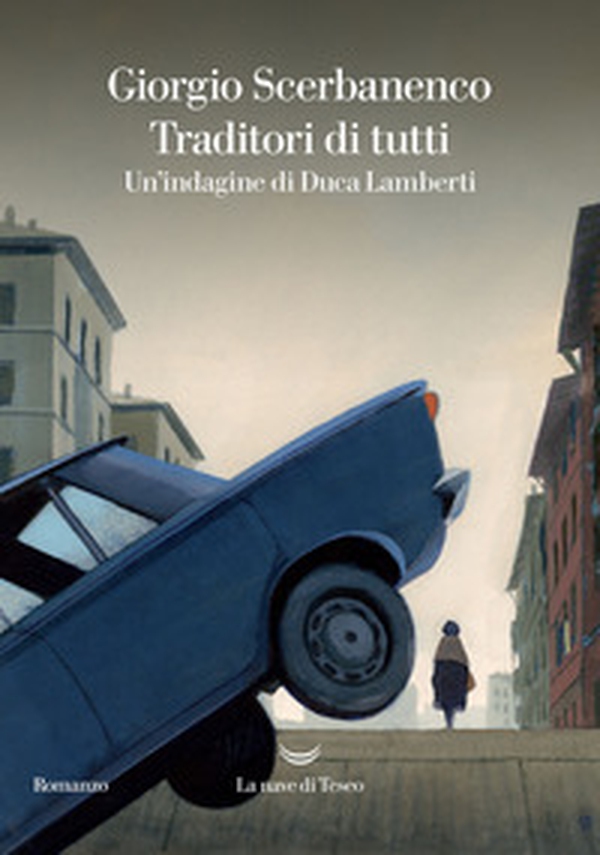 Traditori di tutti. Un'indagine di Duca Lamberti - Librerie.coop Traditori di tutti. Un'indagine di Duca Lamberti - Librerie.coop
