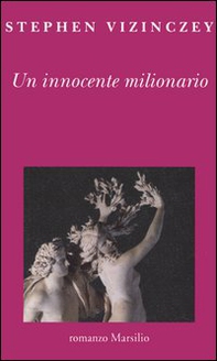Un innocente milionario - Librerie.coop