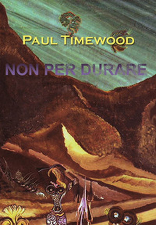 Non per durare. Limited life on the dark planet - Librerie.coop Non per durare. Limited life on the dark planet - Librerie.coop