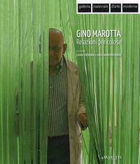 Gino Marotta. Relazioni pericolose - Librerie.coop