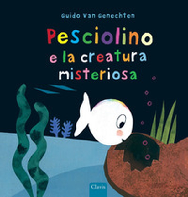 Pesciolino e la creatura misteriosa - Librerie.coop Pesciolino e la creatura misteriosa - Librerie.coop