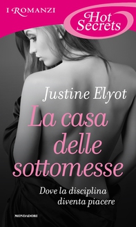 La casa delle sottomesse (Romanzi Hot Secrets) - Librerie.coop La casa delle sottomesse (Romanzi Hot Secrets) - Librerie.coop
