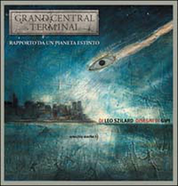 Grand Central Terminal. Rapporto da un pianeta estinto - Librerie.coop Grand Central Terminal. Rapporto da un pianeta estinto - Librerie.coop