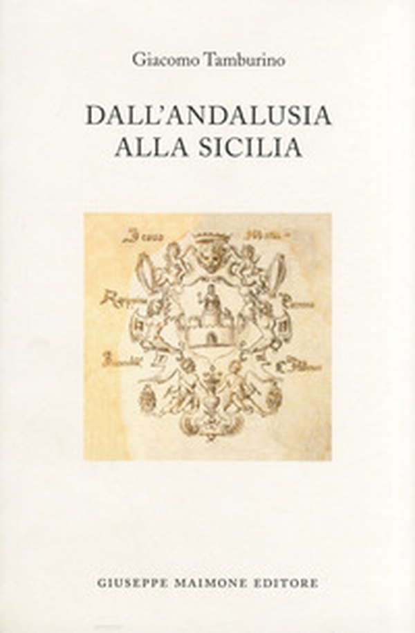 Dall'Andalusia alla Sicilia - Librerie.coop Dall'Andalusia alla Sicilia - Librerie.coop