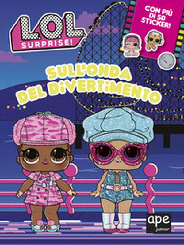 Sull'onda del divertimento. L.O.L. Surprise! - Librerie.coop Sull'onda del divertimento. L.O.L. Surprise! - Librerie.coop