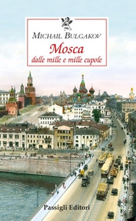 Mosca dalle mille e mille cupole - Librerie.coop
