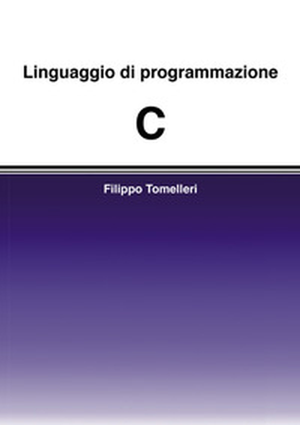 Linguaggio di programmazione C - Librerie.coop Linguaggio di programmazione C - Librerie.coop