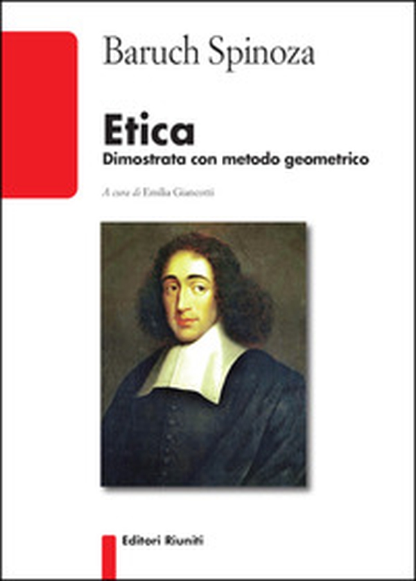 Etica. Dimostrata con metodo geometrico - Librerie.coop Etica. Dimostrata con metodo geometrico - Librerie.coop